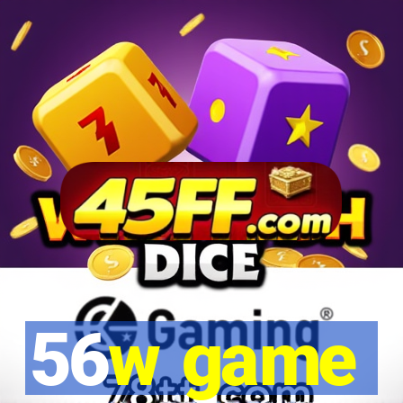 56w game